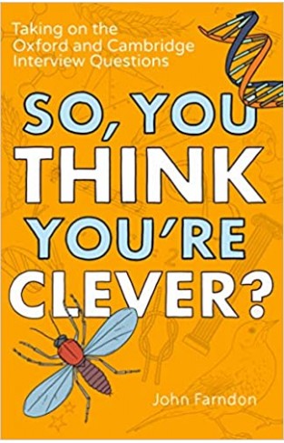 So, You Think You're Clever?: Taking on The Oxford and Cambridge Questions Paperback